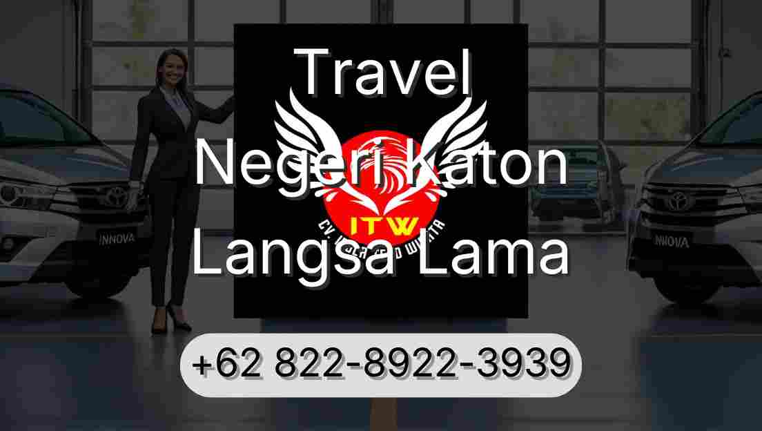 Travel Negeri Katon Langsa Lama