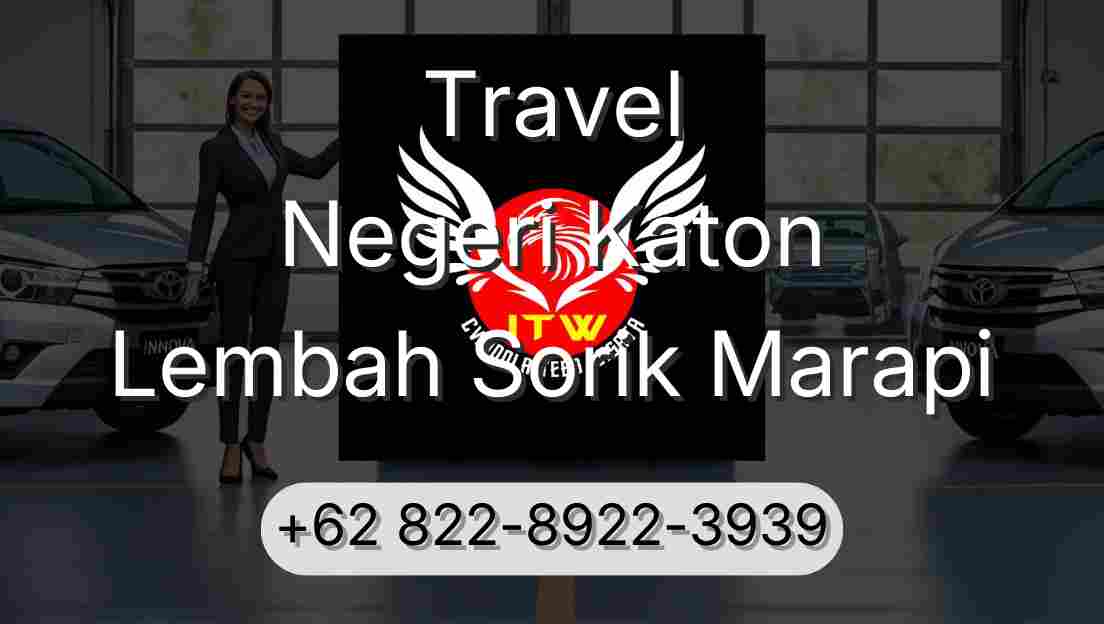 Travel Negeri Katon Lembah Sorik Marapi
