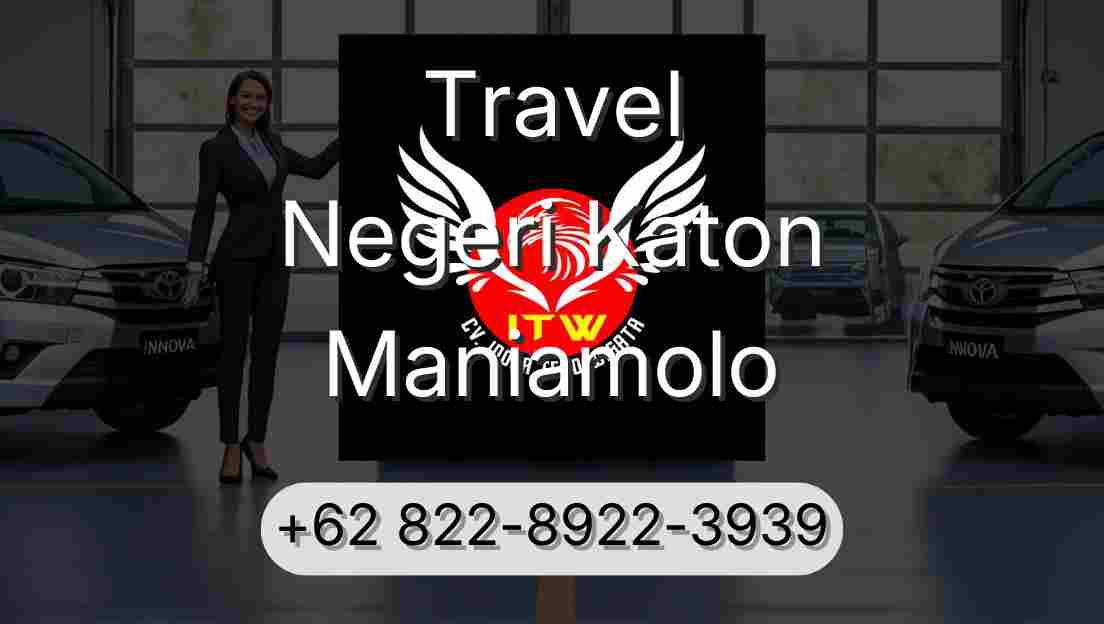 Travel Negeri Katon Maniamolo
