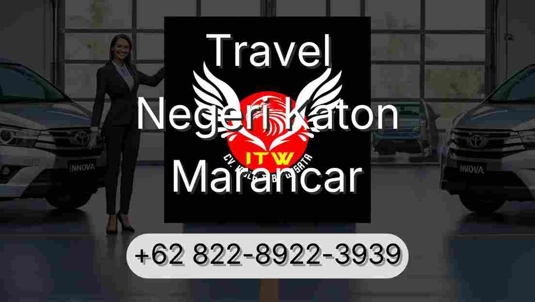 Travel Negeri Katon Marancar