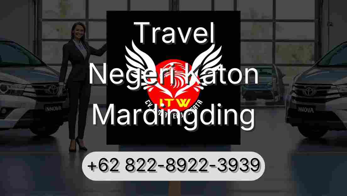 Travel Negeri Katon Mardingding