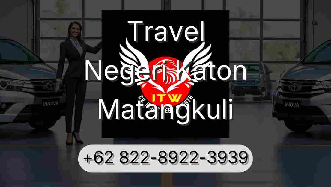 Travel Negeri Katon Matangkuli