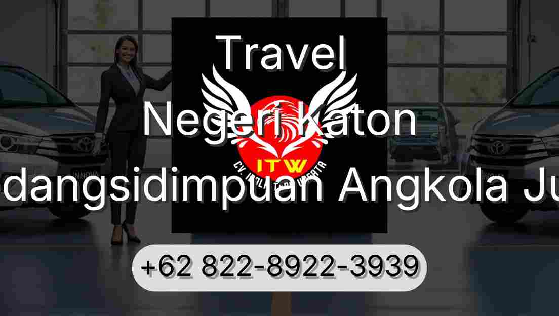 Travel Negeri Katon Padangsidimpuan Angkola Julu