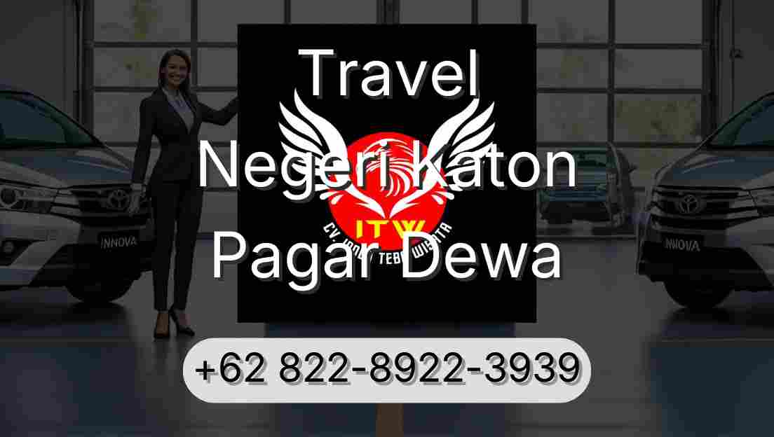 Travel Negeri Katon Pagar Dewa