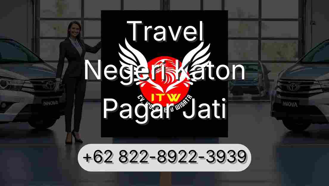 Travel Negeri Katon Pagar Jati