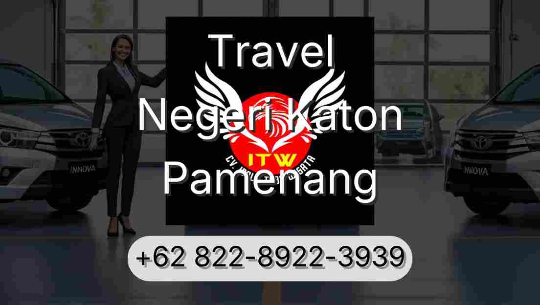 Travel Negeri Katon Pamenang