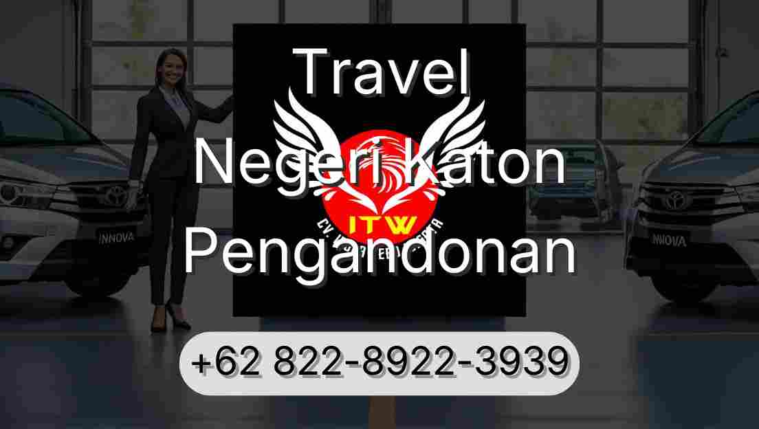 Travel Negeri Katon Pengandonan