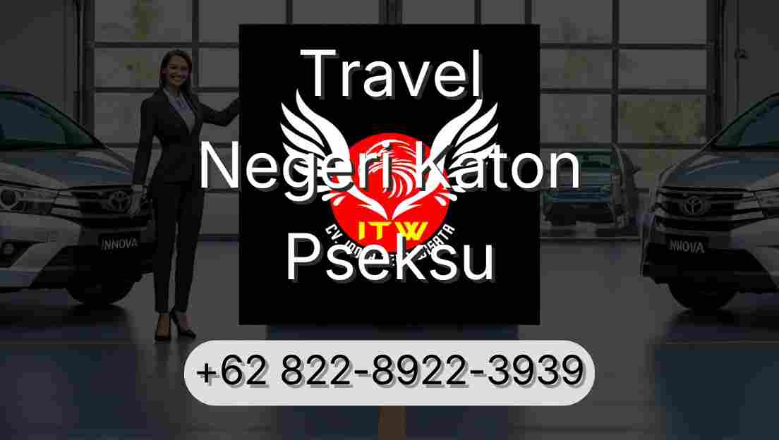 Travel Negeri Katon Pseksu