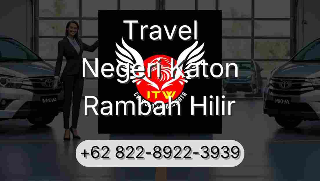 Travel Negeri Katon Rambah Hilir