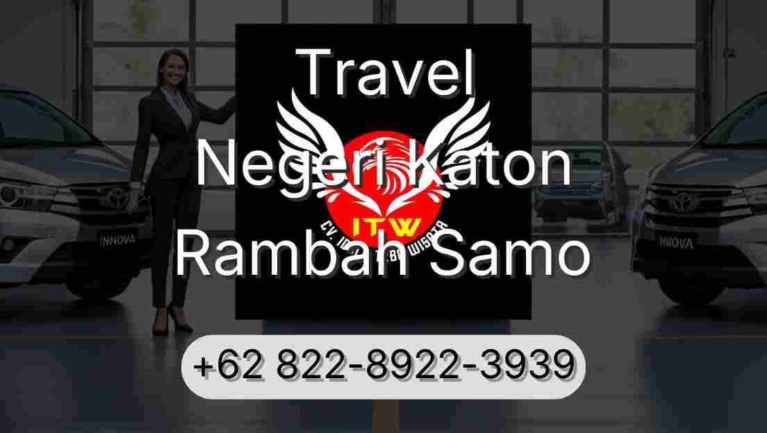 Travel Negeri Katon Rambah Samo