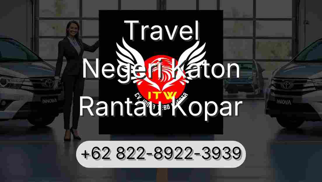 Travel Negeri Katon Rantau Kopar