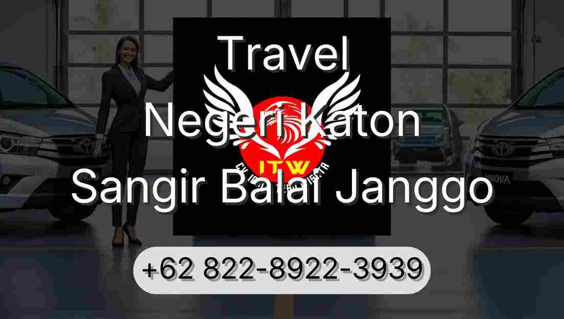 Travel Negeri Katon Sangir Balai Janggo