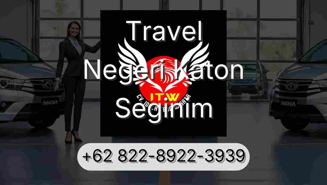 Travel Negeri Katon Seginim