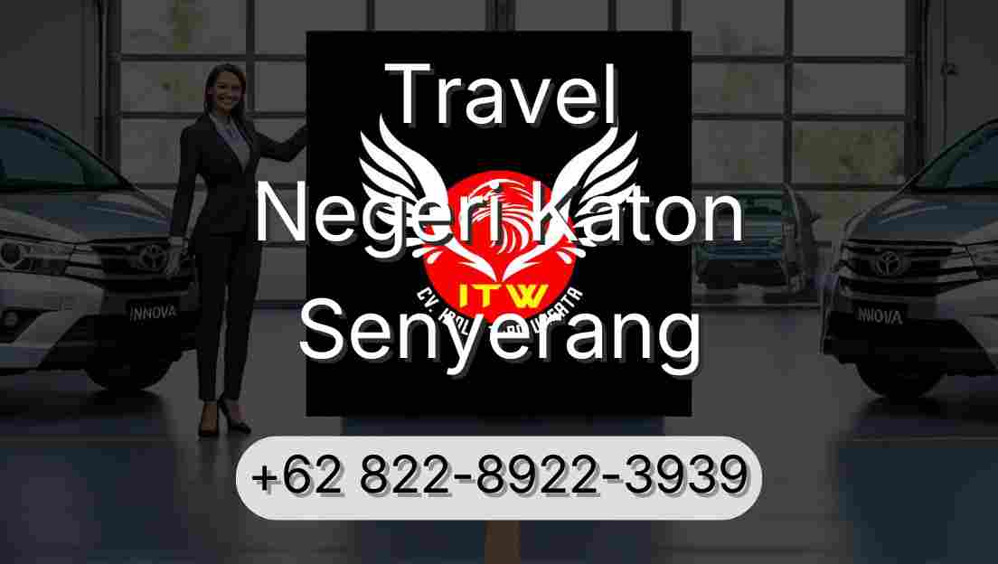 Travel Negeri Katon Senyerang