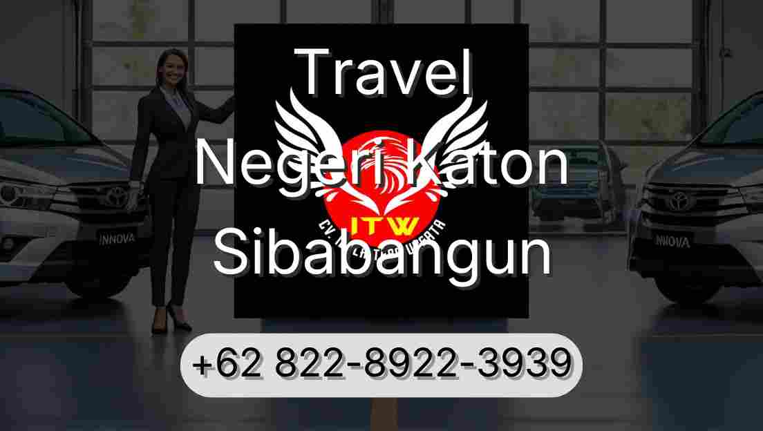 Travel Negeri Katon Sibabangun