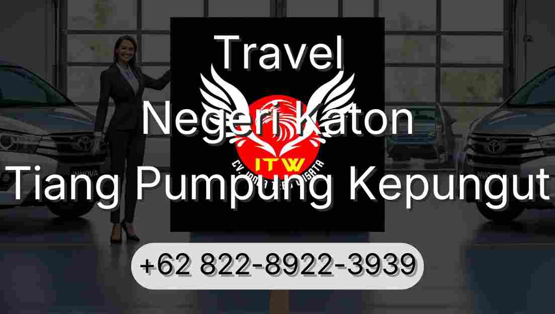 Travel Negeri Katon Tiang Pumpung Kepungut