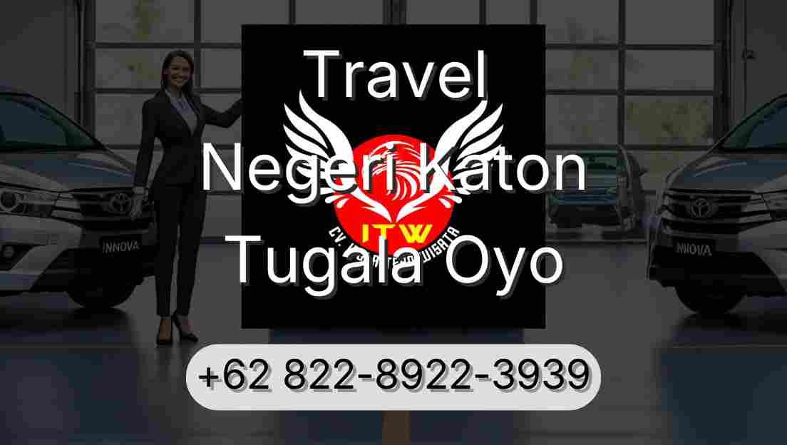 Travel Negeri Katon Tugala Oyo