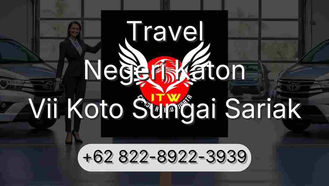 Travel Negeri Katon Vii Koto Sungai Sariak