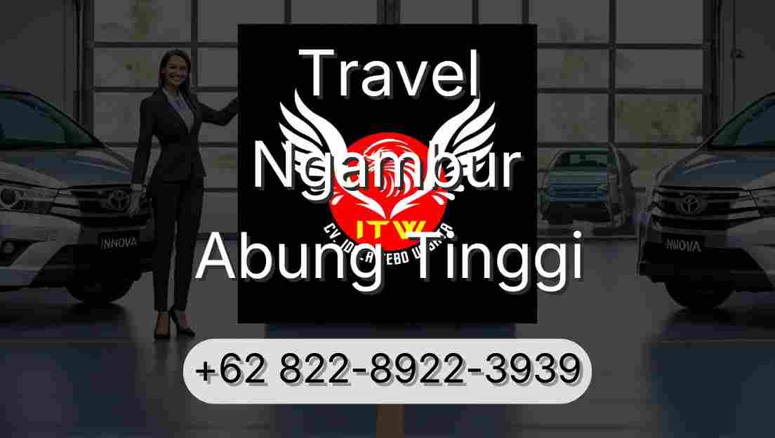 Travel Ngambur Abung Tinggi