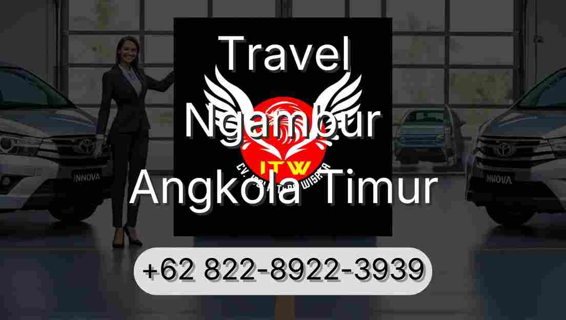 Travel Ngambur Angkola Timur