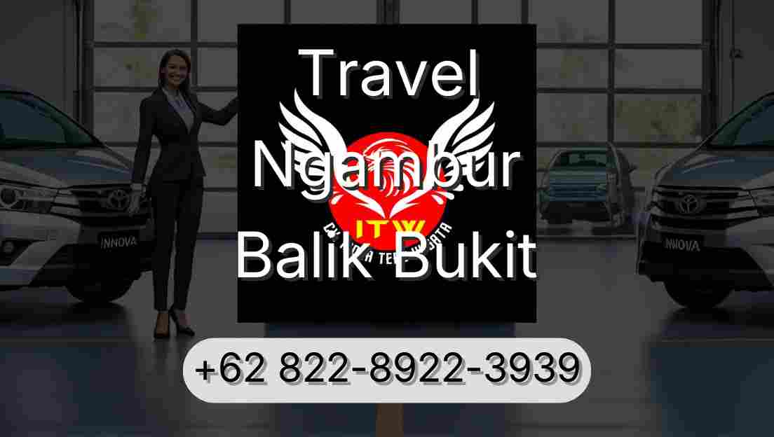 Travel Ngambur Balik Bukit