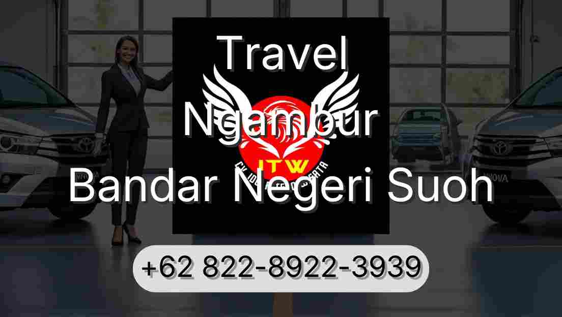 Travel Ngambur Bandar Negeri Suoh