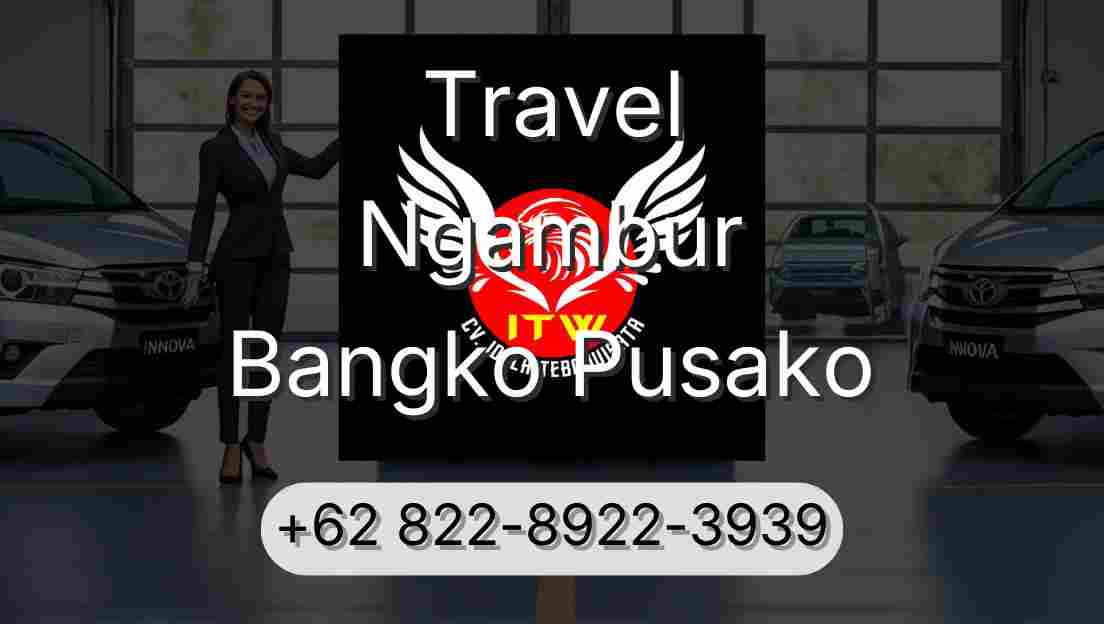 Travel Ngambur Bangko Pusako