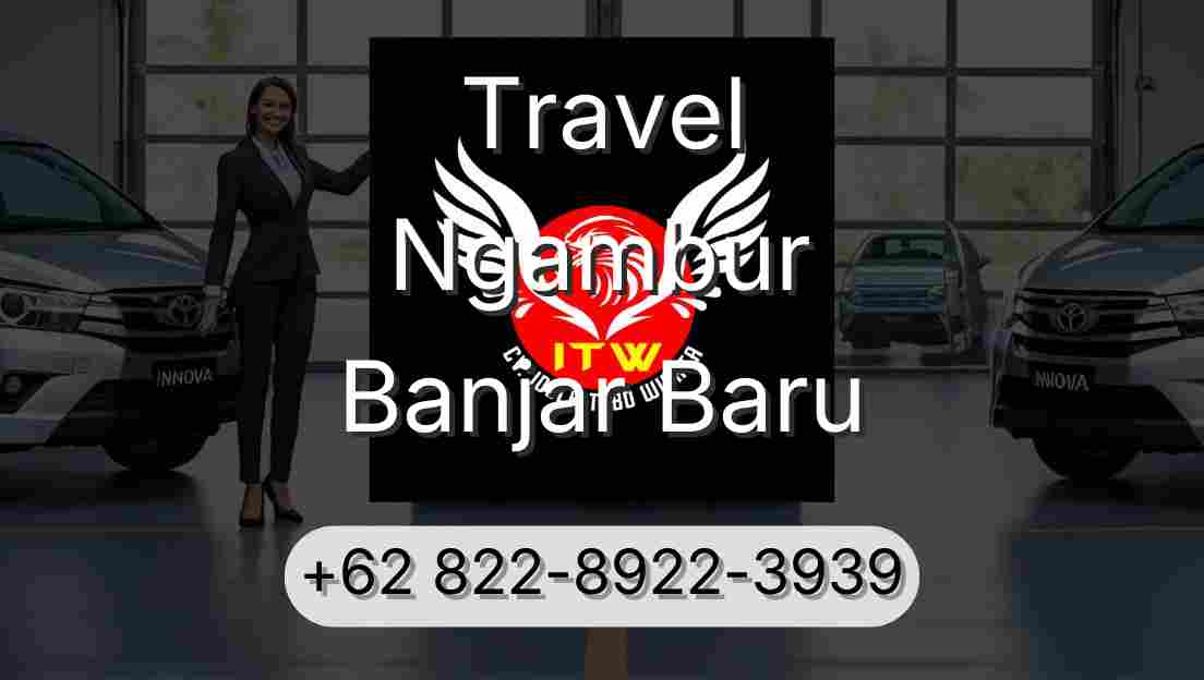 Travel Ngambur Banjar Baru