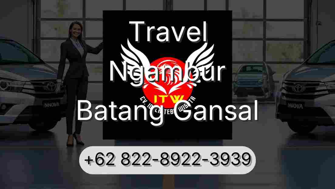 Travel Ngambur Batang Gansal