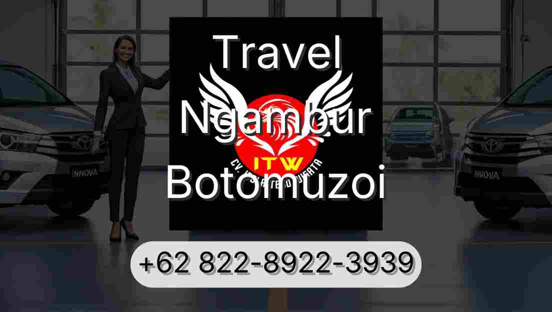 Travel Ngambur Botomuzoi