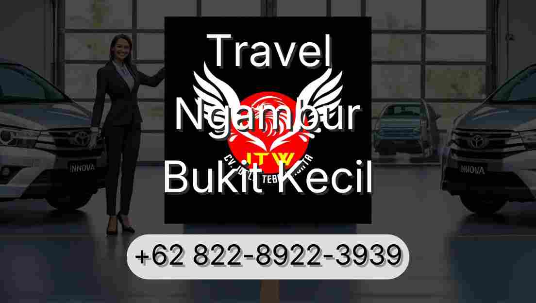 Travel Ngambur Bukit Kecil