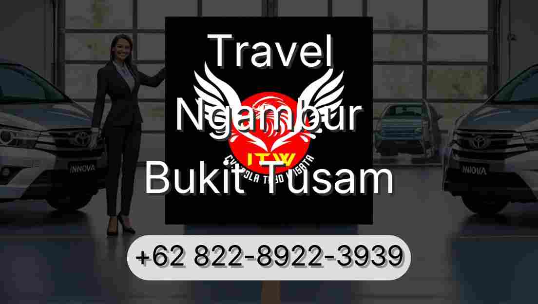 Travel Ngambur Bukit Tusam