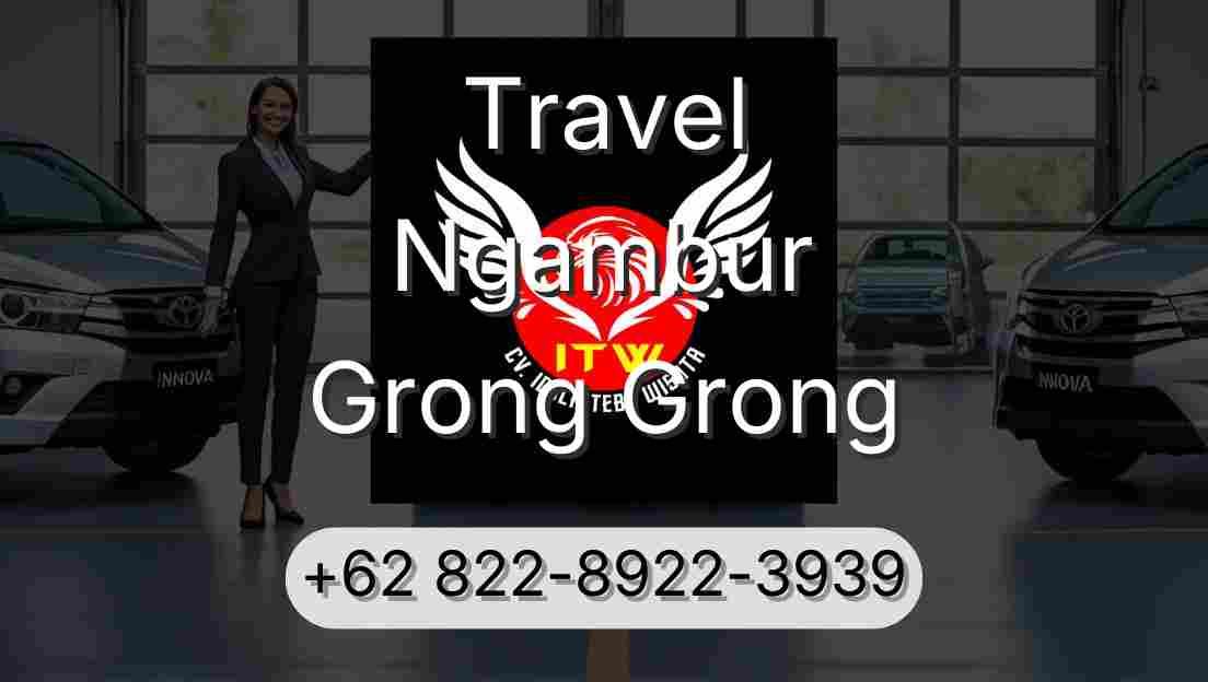 Travel Ngambur Grong Grong