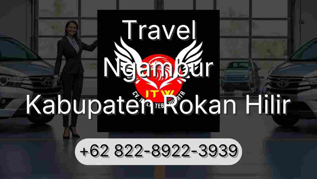 Travel Ngambur Kabupaten Rokan Hilir