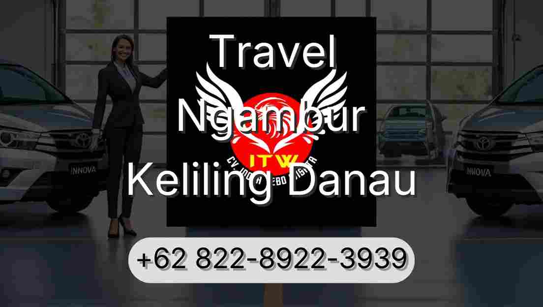 Travel Ngambur Keliling Danau
