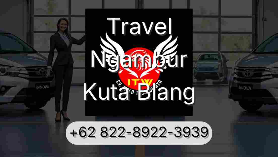 Travel Ngambur Kuta Blang
