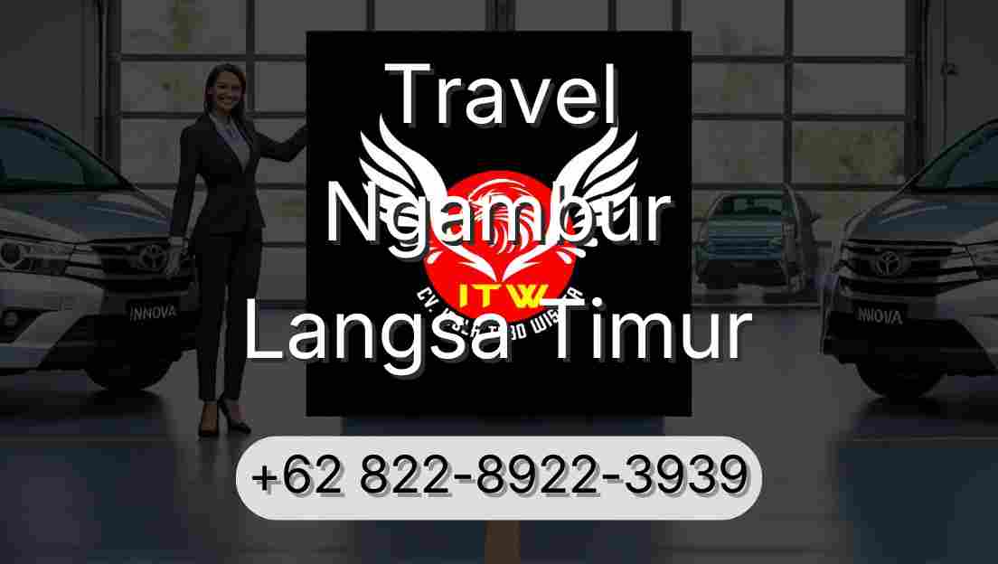 Travel Ngambur Langsa Timur
