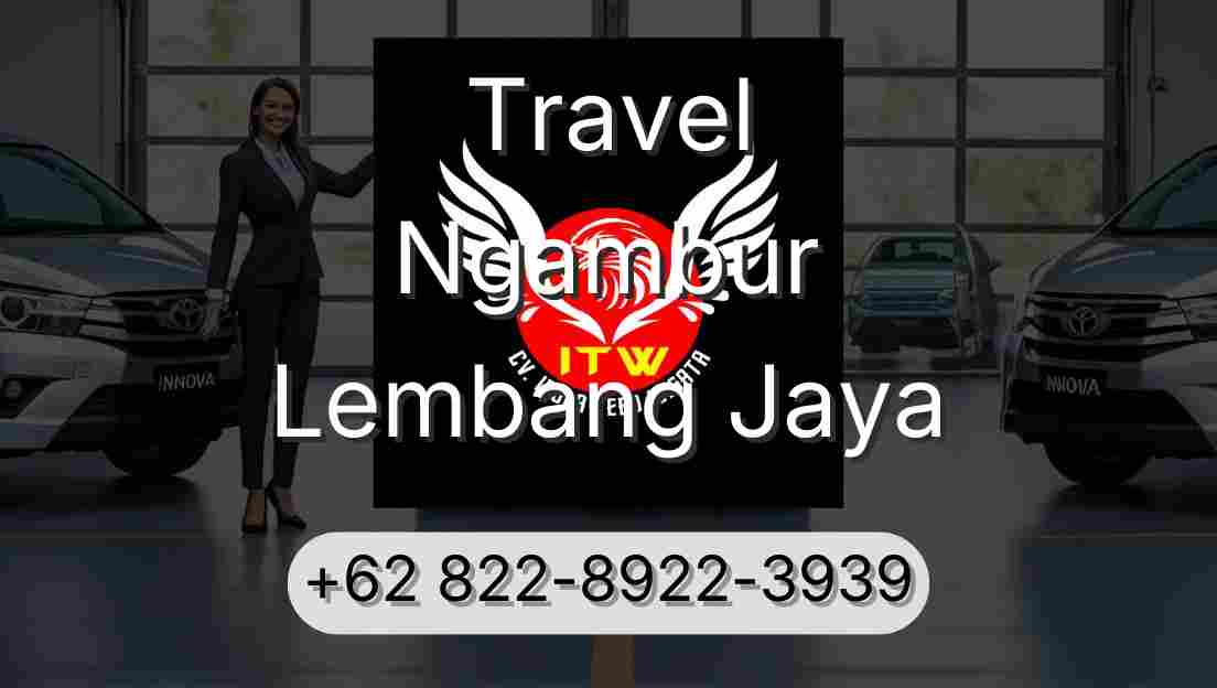 Travel Ngambur Lembang Jaya