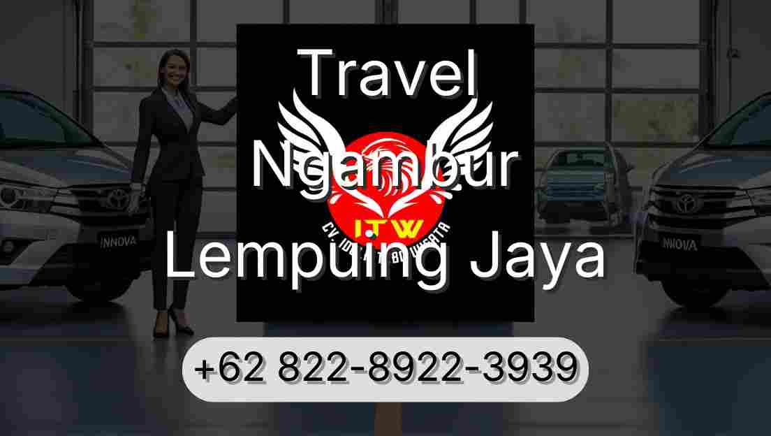 Travel Ngambur Lempuing Jaya