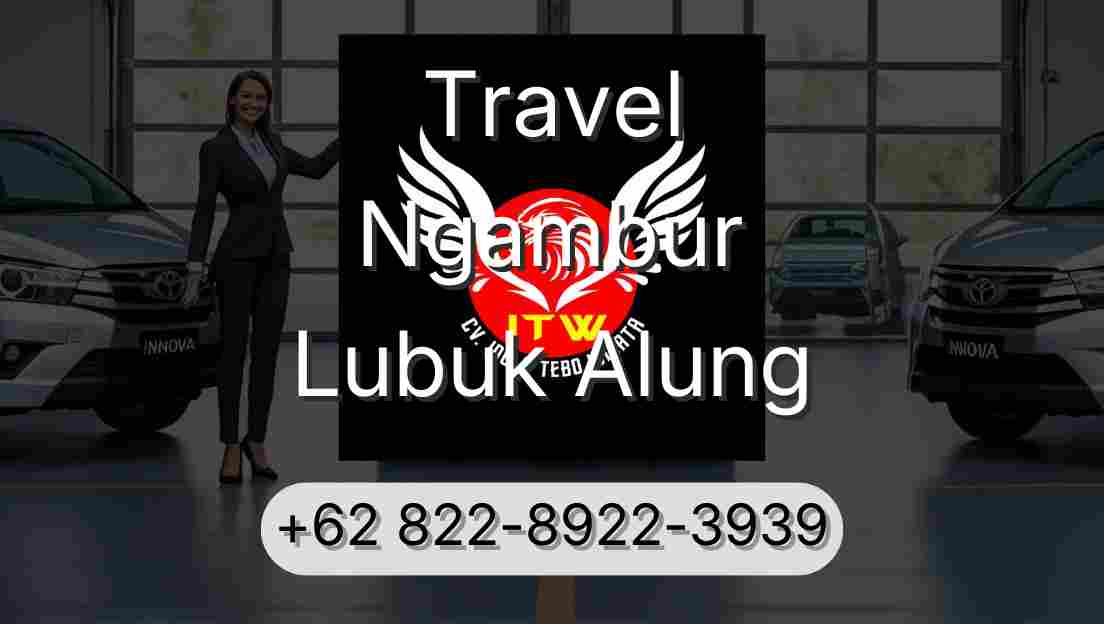 Travel Ngambur Lubuk Alung