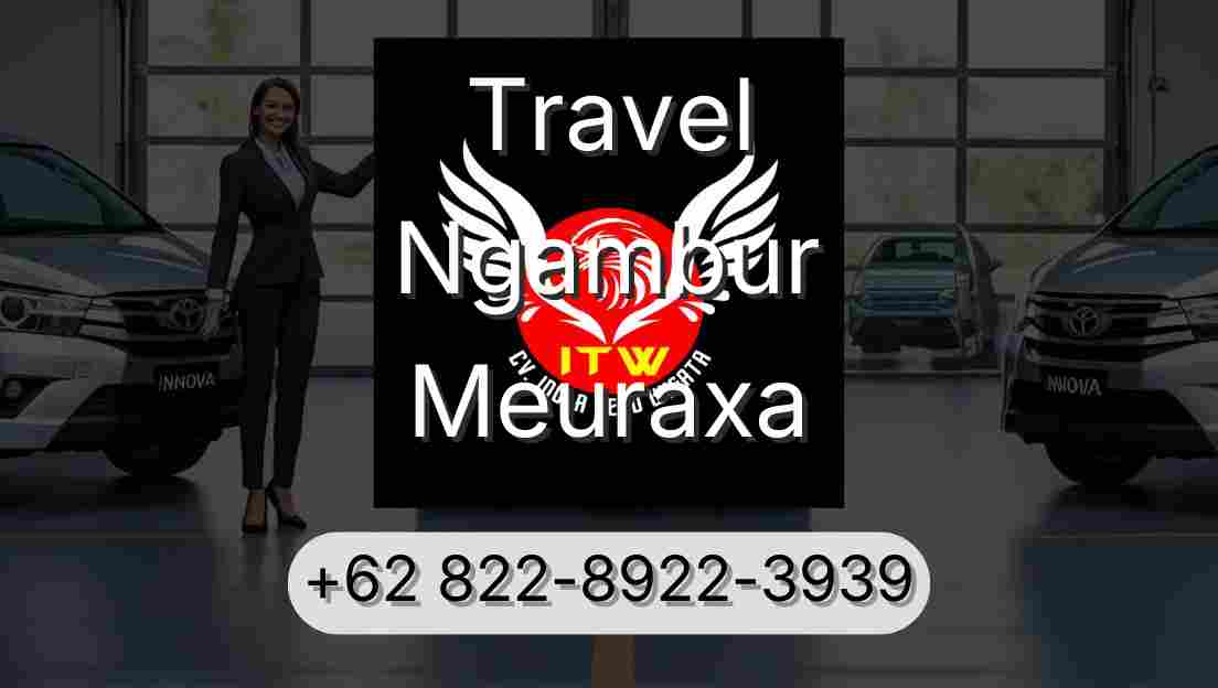 Travel Ngambur Meuraxa