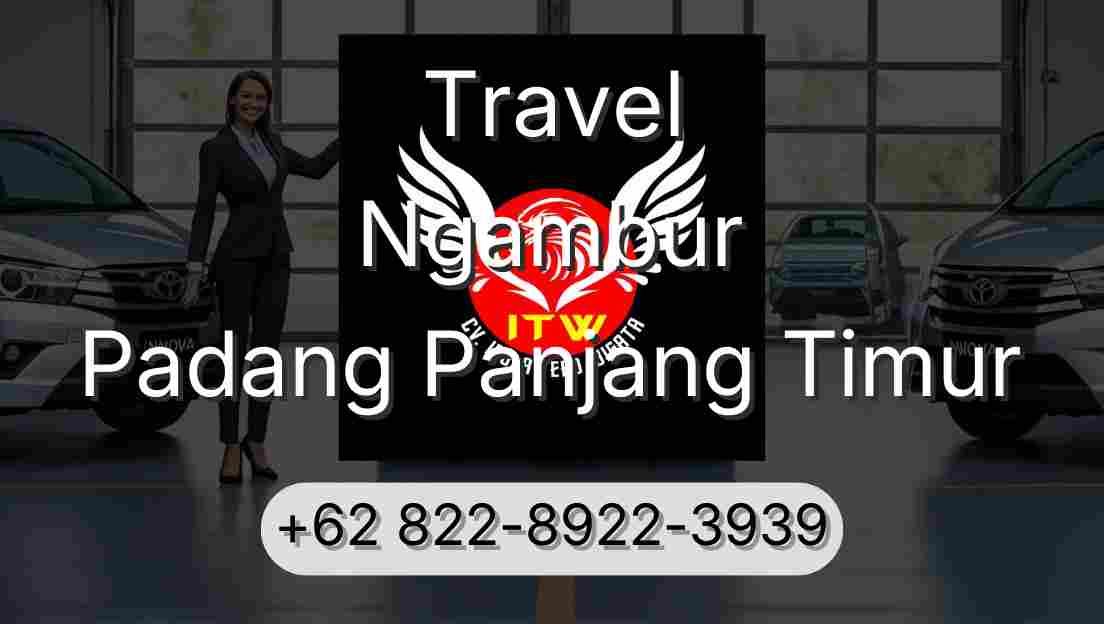 Travel Ngambur Padang Panjang Timur
