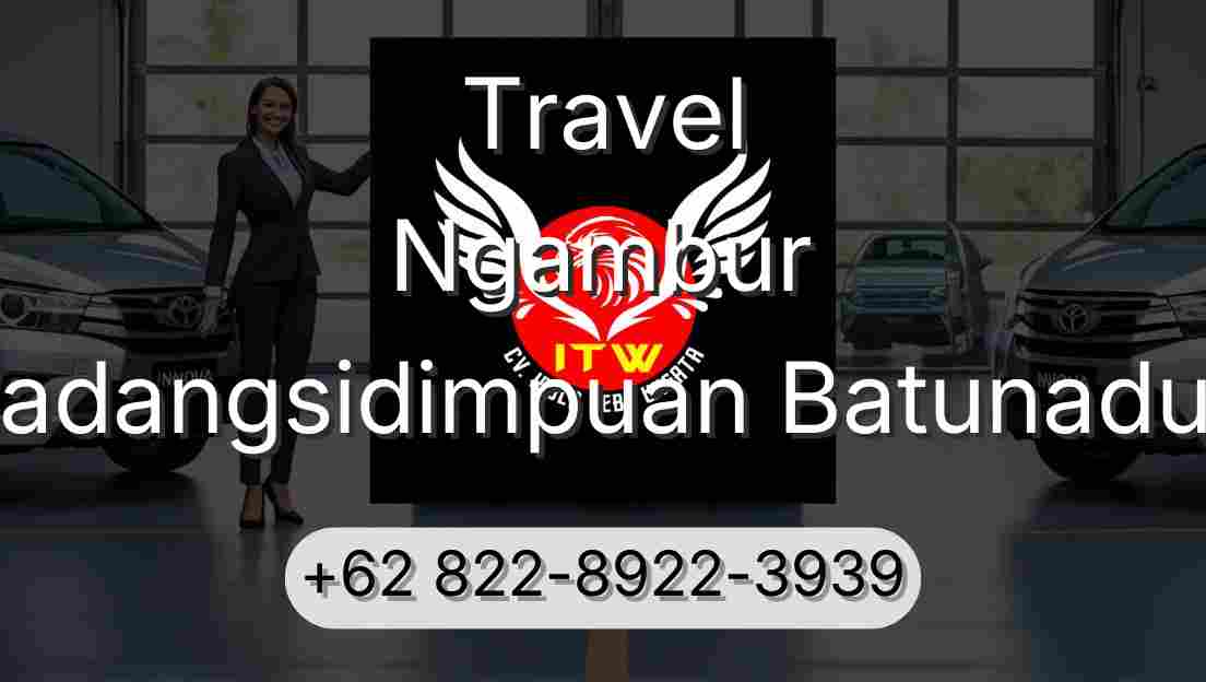 Travel Ngambur Padangsidimpuan Batunadua