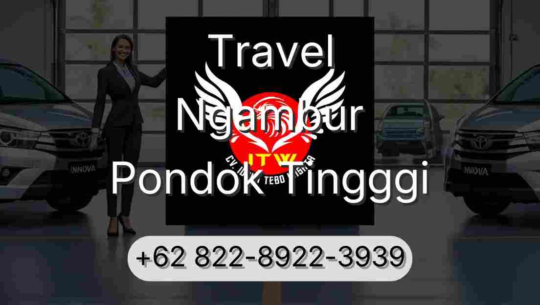 Travel Ngambur Pondok Tingggi