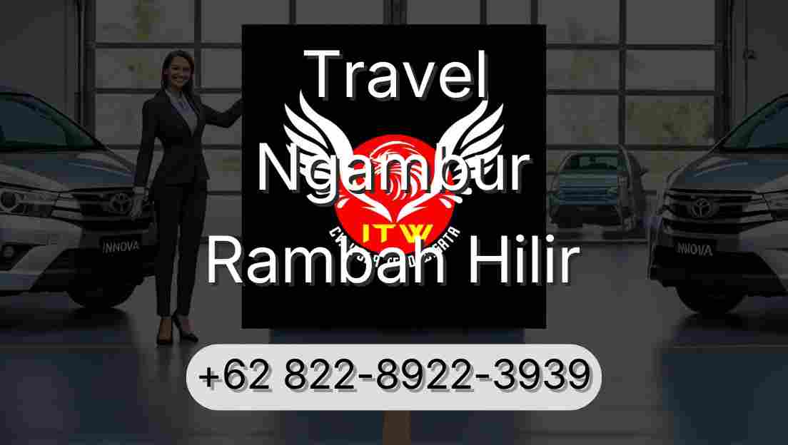 Travel Ngambur Rambah Hilir