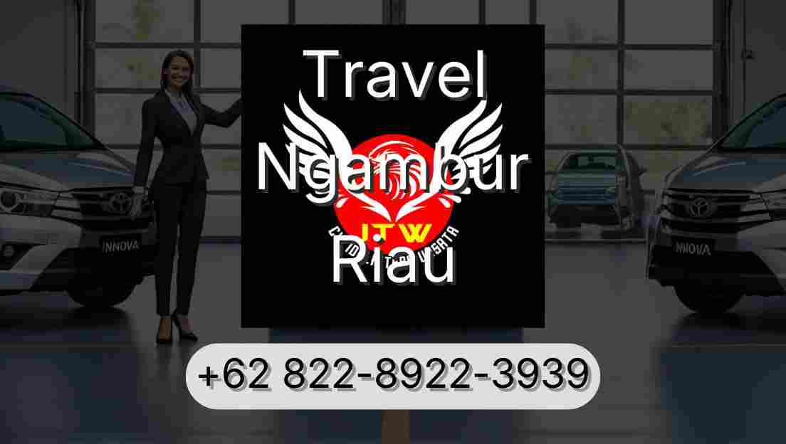 Travel Ngambur Riau
