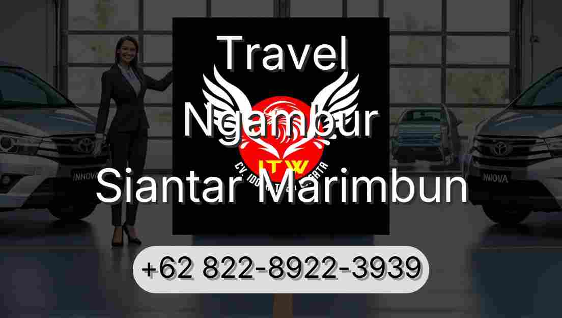 Travel Ngambur Siantar Marimbun
