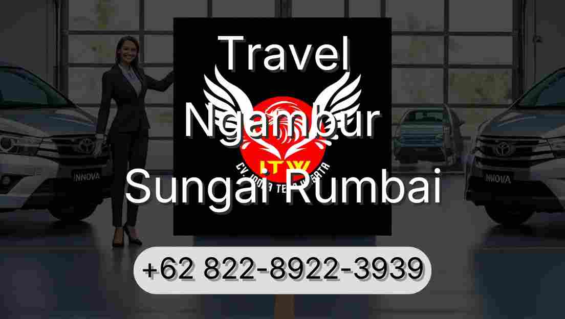 Travel Ngambur Sungai Rumbai