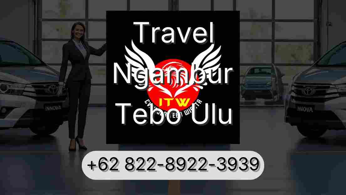 Travel Ngambur Tebo Ulu