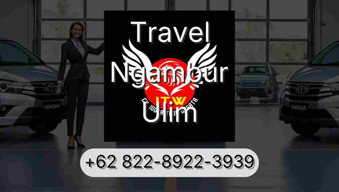 Travel Ngambur Ulim